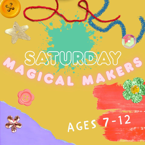 DECATUR SATURDAY MAGICAL MAKERS | AGES 7-12 YRS