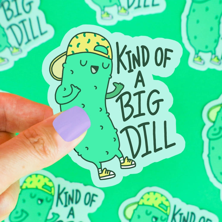 Kind of a Big Dill Vinyl Stickers