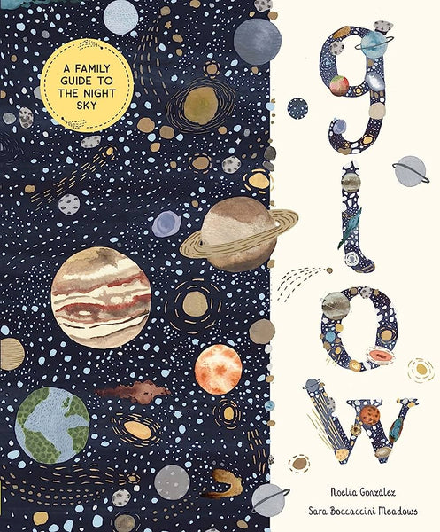Glow: A Family Guide to the Night Sky