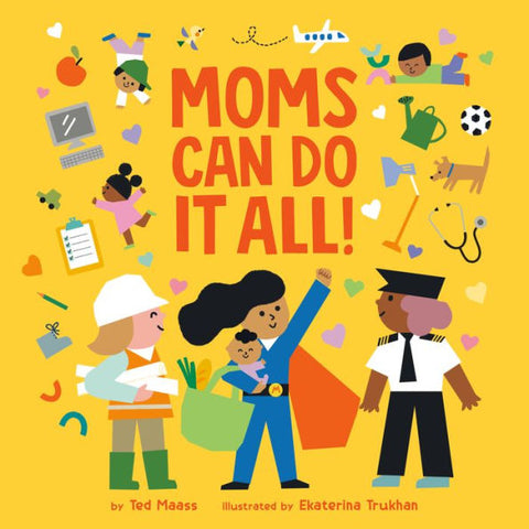 Moms Can Do All!