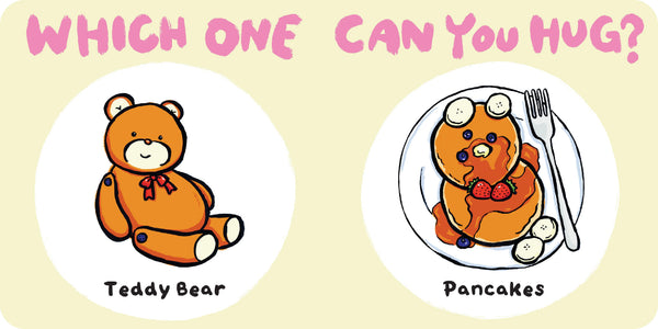 Which One Can You Hug?