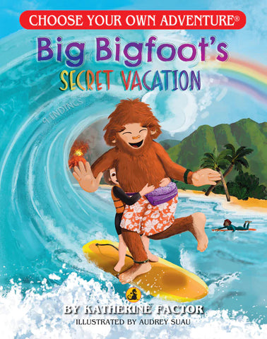 Big Bigfoot's Secret Vacation (Choose Your Own Adventure)