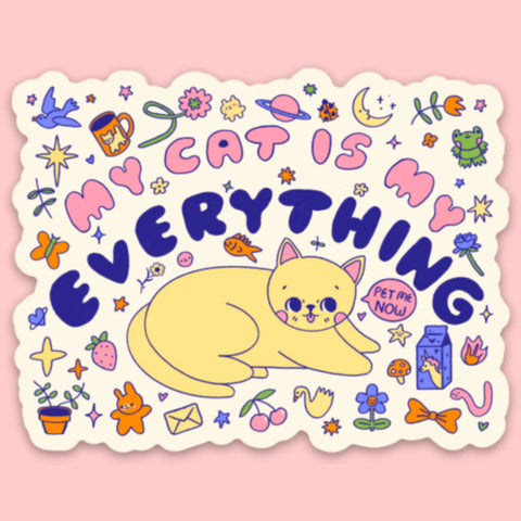 My Cat Is Everything Vinyl Sticker