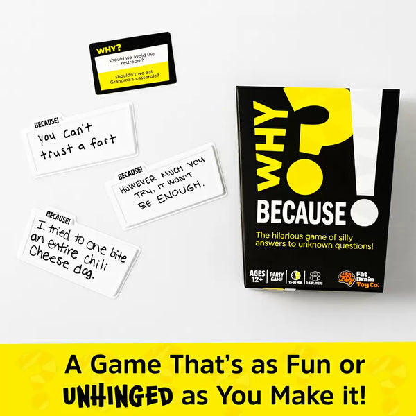 Why? Because!