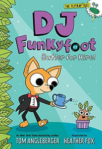 DJ Funkyfoot Butler for Hire! (#1)