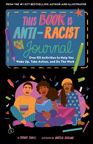 This Book is Anti- Racist: Journal Edition