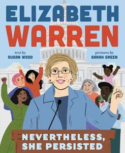 Elizabeth Warren: Neverless, She Persisted